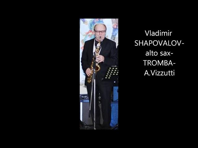 Vladimir SHAPOVALOV alto sax TROMBA A Vizzutti