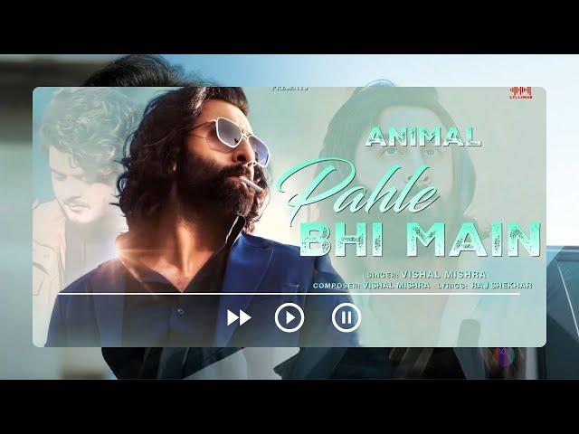 Pehle Bhi Main || Loop Song ||   Vishal Mishra