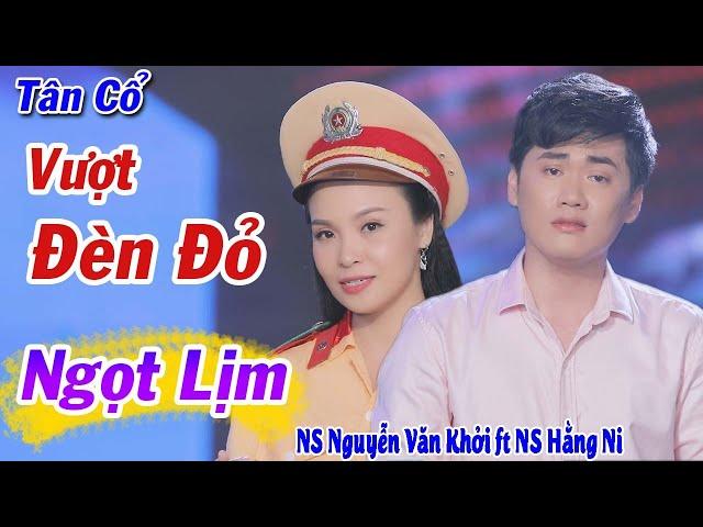 Cặp Đôi Vàng Hát Tân Cổ Vượt Đèn Đỏ Nghe Ngọt Lịm | CVVC Nguyễn Văn Khởi ft NS Hằng Ni Lh 0387776968