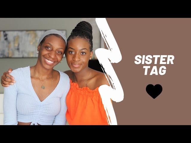 Sister Tag: Meet My Protégé | xoreni