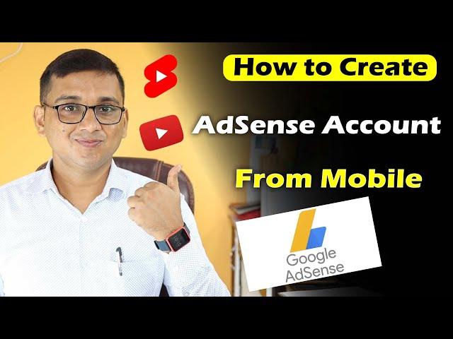 How to Create Google AdSense Account from Mobile? How to Make AdSense Account in 2023 ? Adsense