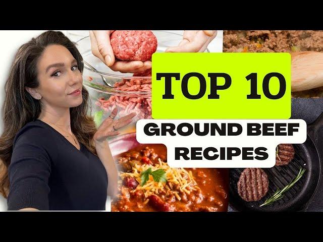 TOP 10 GROUND BEEF RECIPES ( KETO & BUDGET FRIENDLY )