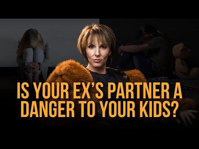 Is Your Ex’s Partner a Danger to Your Kids? Know Your Rights