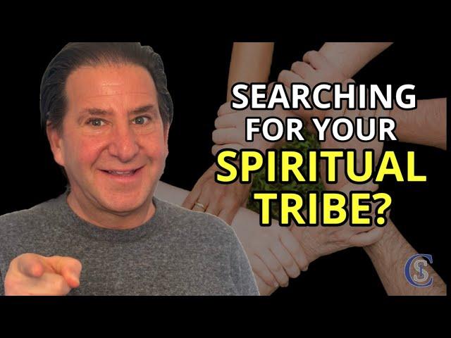 Finding Your Spiritual Tribe