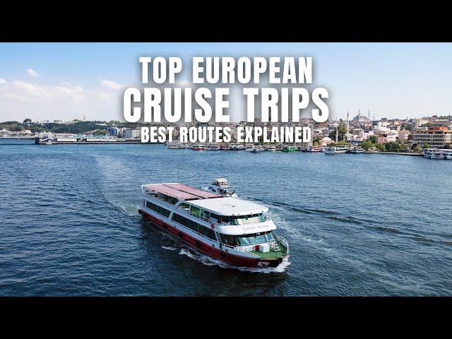 Unlocking Europe's Best: The Ultimate Cruise Routes