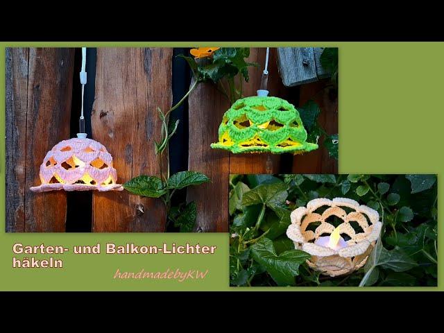 Garten und Balkon Lichter häkeln 