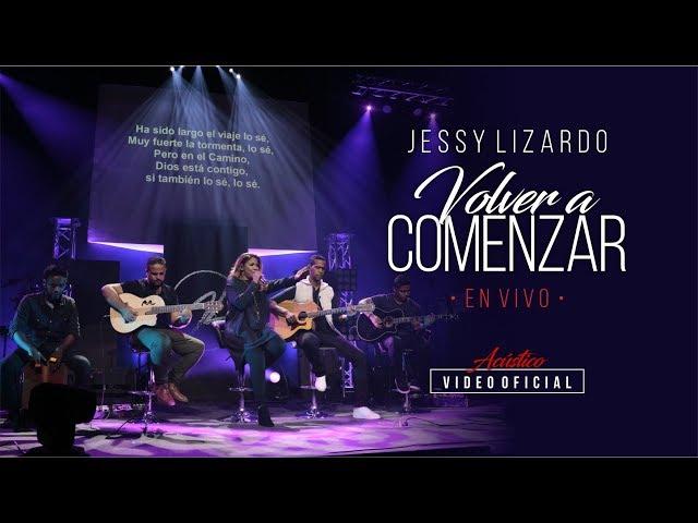 Jessy Lizardo - Volver a Comenzar/Acústico en vivo - Video Oficial (@JessyLizardoOficial)