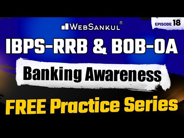 Banking Awareness | સફળતાની Free Practice Series | Episode 18 | BOB Office Assistant | IBPS | RRB