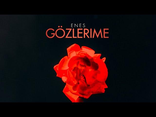 Enes - Gözlerime (Official Video)