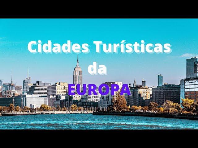 AS 15 MELHORES CIDADES TURISTICAS DA EUROPA