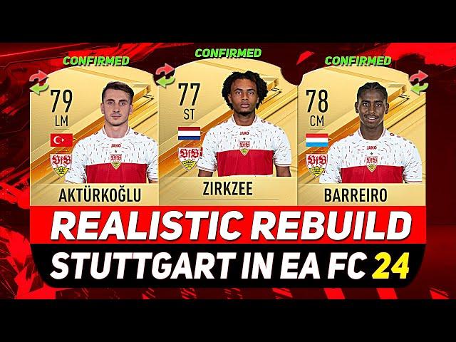 STUTTGART REALISTIC REBUILD IN EA FC 24 CAREER MODE! ft. ZIRKZEE, AKTÜRKOĞLU, BARREIRO...etc