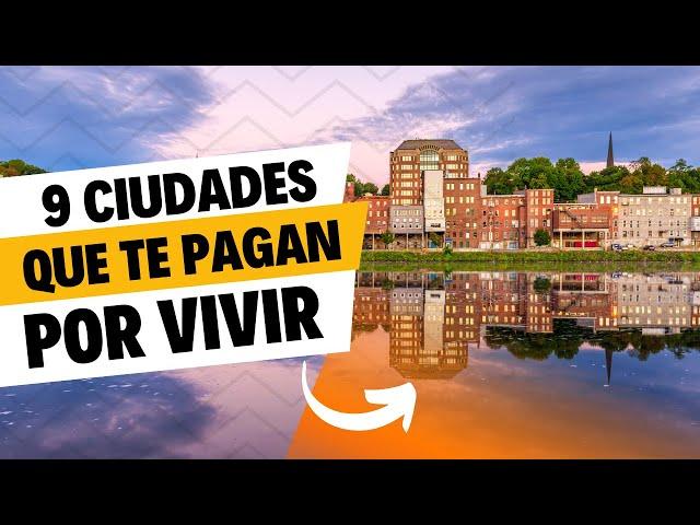 9 ciudades que te PAGAN por vivir en ellas  | 2023