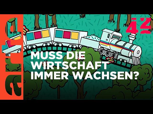 Können wir die Wirtschaft schrumpfen? | 42 - Die Antwort auf fast alles | ARTE