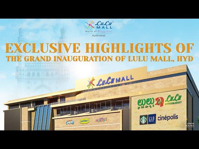 Exclusive Highlights Of The Grand Inauguration Of LULU MALL, HYD |Organized & Managed by YouWe Media