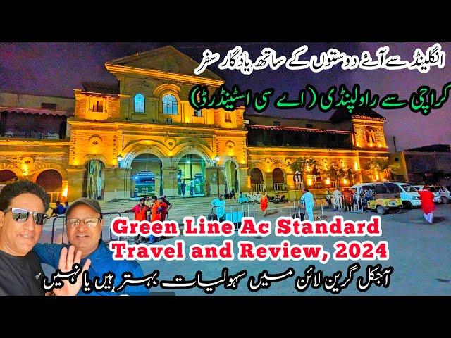 Green Line Ac Standard Travel with friends from Karachi to Rawalpindi | Detailed Review of Services