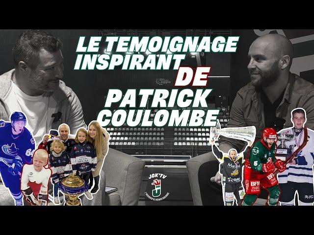 ️ INTERVIEW : LE TEMOIGNAGE INSPIRANT DE PATRICK COULOMBE !