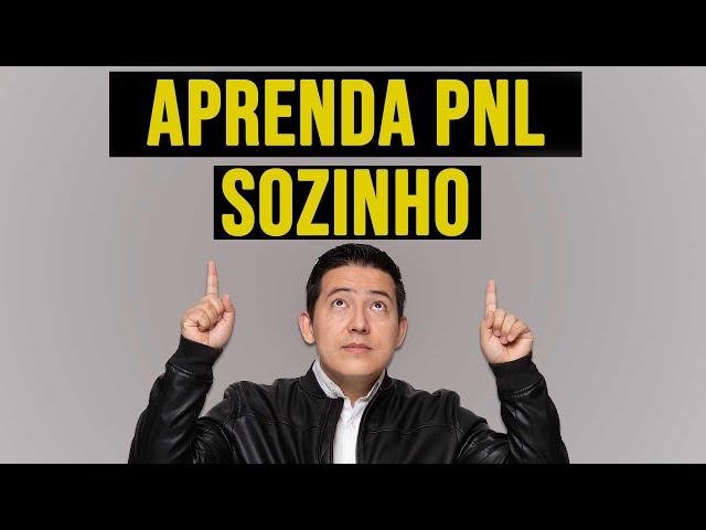 3 Dicas para Aprender PNL Sozinho