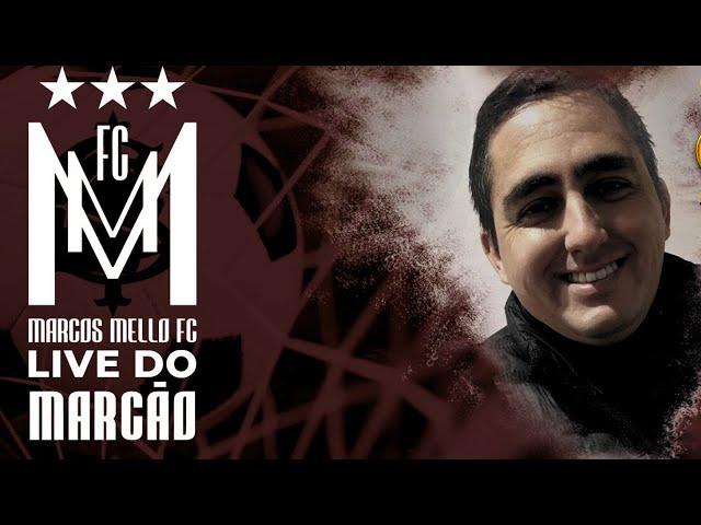 LIVE DO MARCÃO | MARCOS MELLO FC