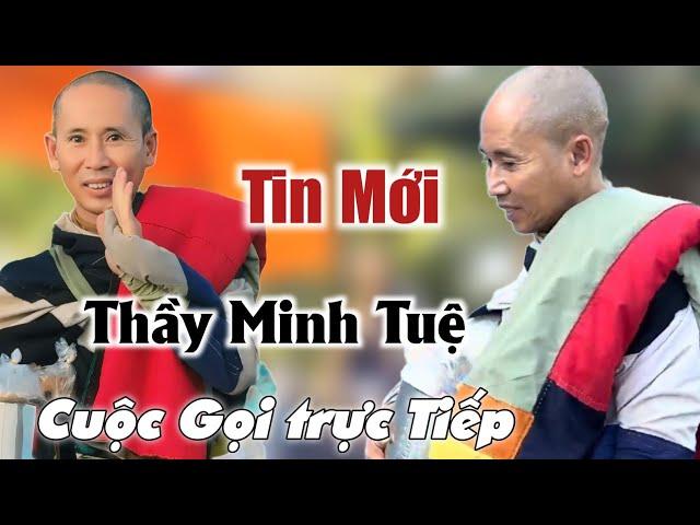 Tin Cực Nóng! cuộc gọi trực tiếp Sư Minh Tuệ nói gì chia sẻ Phước Nghiêm