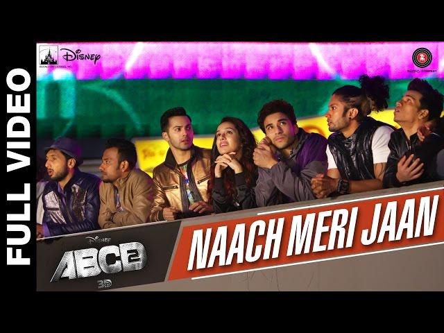 Naach Meri Jaan Full Video | Disney's ABCD 2 | Varun Dhawan & Shraddha Kapoor | Sachin Jigar | dance