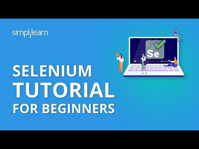 Selenium Automation Testing Tutorial | Selenium Tutorial For Beginners | Selenium| Simplilearn