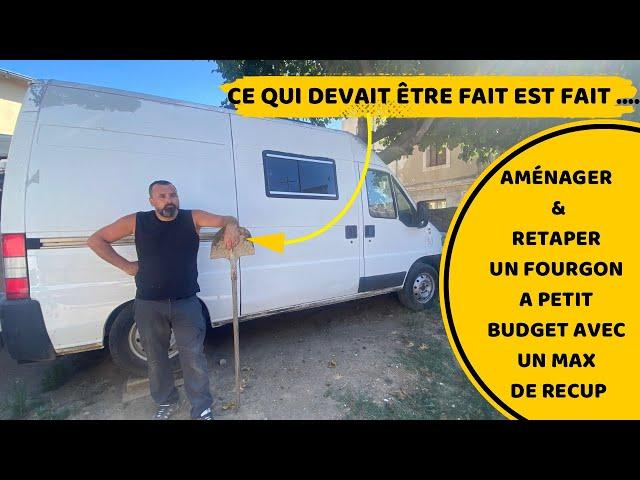 AMÉNAGER UN FOURGON A PETIT BUDGET CE QUI DEVAIT ÊTRE FAIT EST FAIT ...