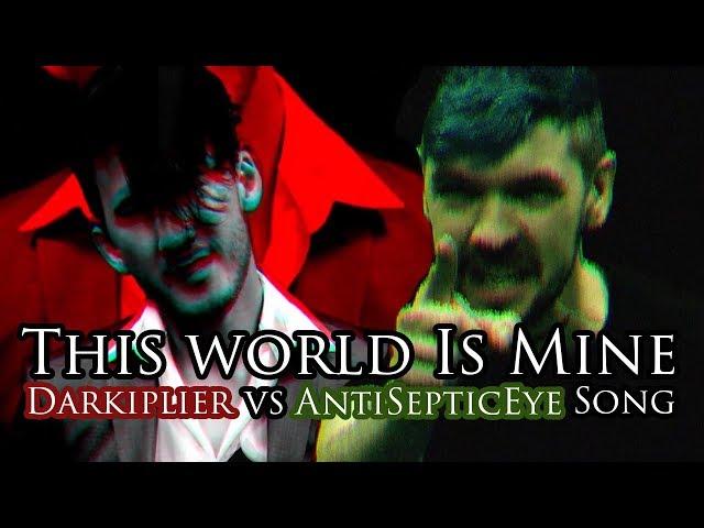 "THIS WORLD IS MINE!" (Darkiplier vs Antisepticeye Remix) | Song by Endigo