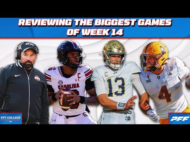 Reviewing the Biggest Week 14 Games in College Football | PFF Grade Release Show