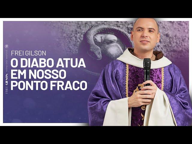 O diabo atua em nosso ponto fraco | Pregação