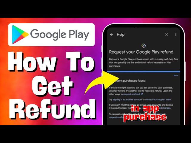 How To Get Refund On Google Play In App Purchase (Quick Guide)