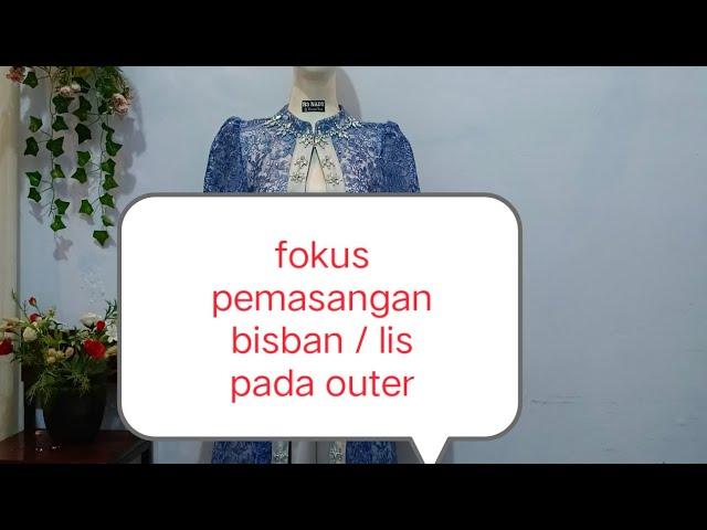 FOKUS PEMASANGAN BISBAN/LIS PADA OUTER