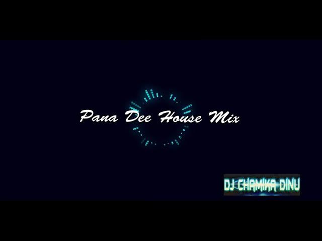 Pana Dee House Remix