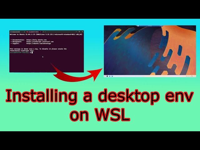 How to install a desktop environment on Windows Subsystem for Linux (WSL with GUI)