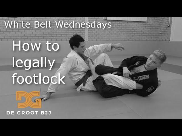 Footlock rules: How to legally ankle lock - White belt Wednesday