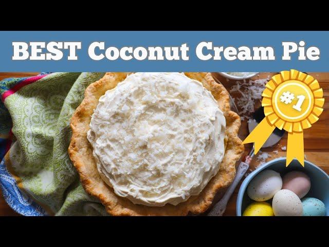 BEST Coconut Cream Pie that ANYONE can make! Just in time for spring 