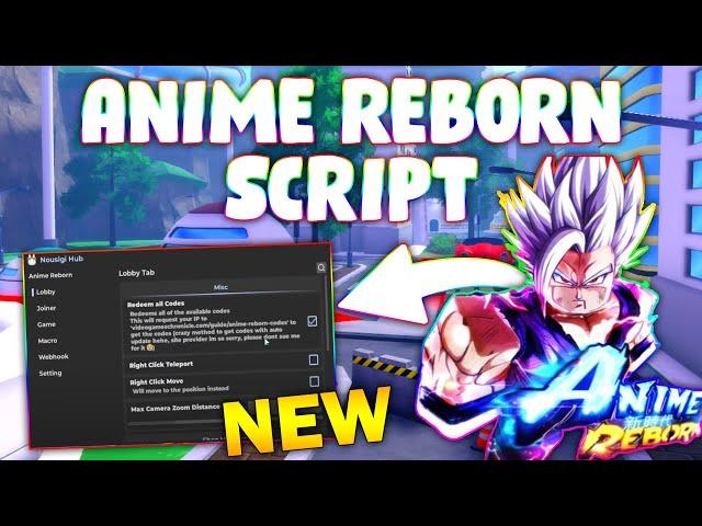 *NEW* Anime Reborn Script (PASTEBIN 2024) (AUTO SKIP , AUTO UPGRADE , AUTO START , ALL CODES )