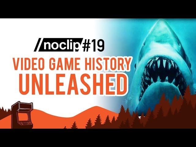 Noclip Podcast #19 - Video Game History Unleashed