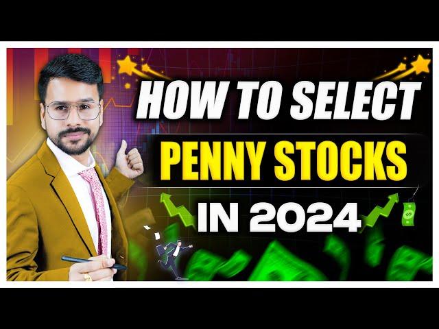 How to Select Penny Stocks [MY STRATEGY] | Earn Money from Stock Market India