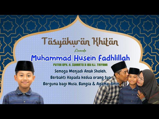 LIVE TASYAKURAN KHITAN ANANDA MUHAMMAD HUSEIN FADHILAH  ||  JL. BLANAK TEGALSARI  ||  04 JULI 2024