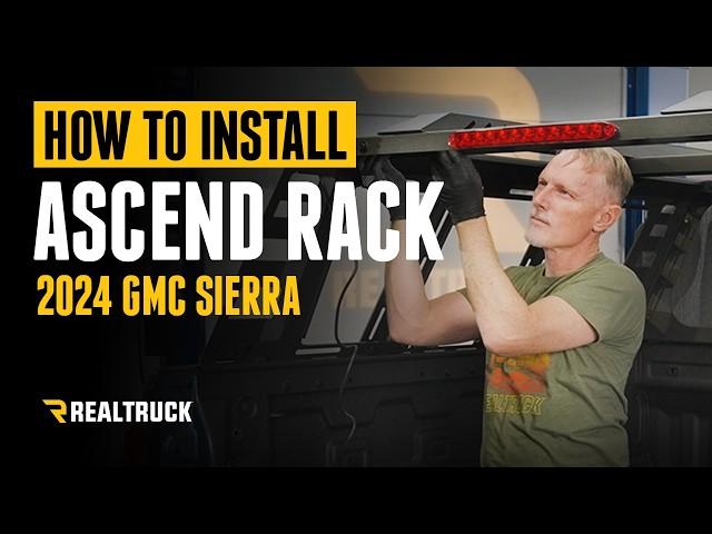 How to Install The RealTruck Ascend Rack on a 2024 GMC Sierra 1500