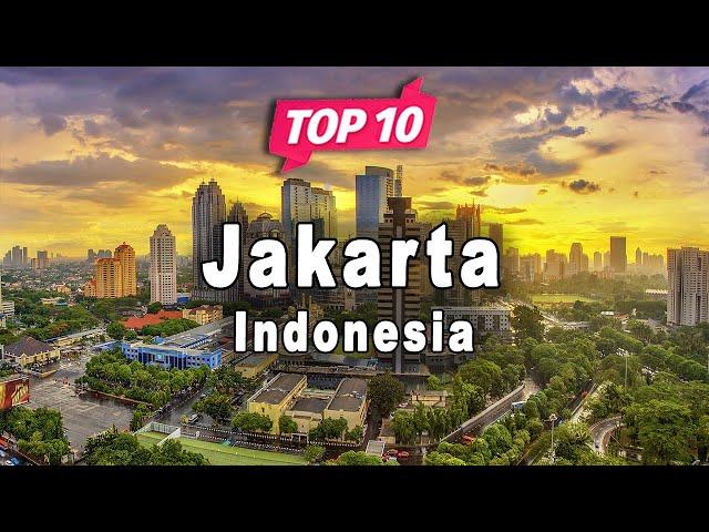 Top 10 Places to Visit in Jakarta | Indonesia - English