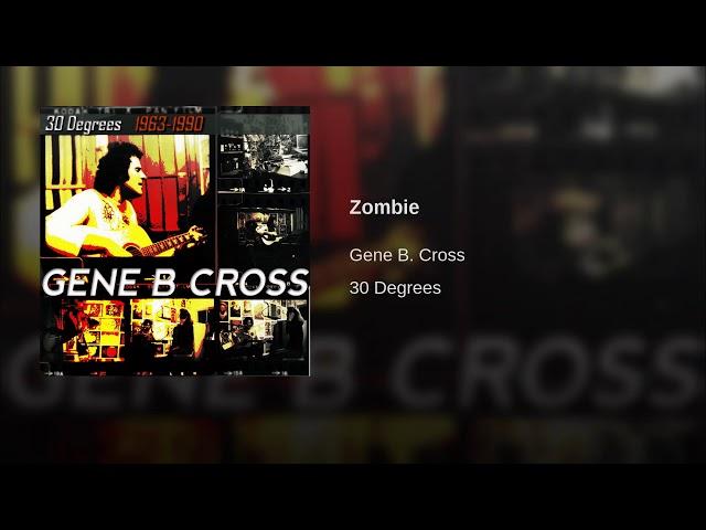 Zombie - Gene B Cross