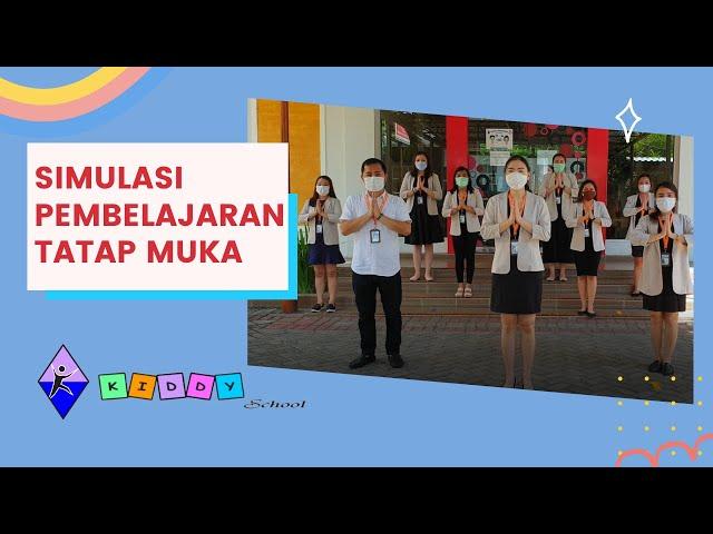 [Kiddy School Manado] Simulasi Pembelajaran Tatap Muka