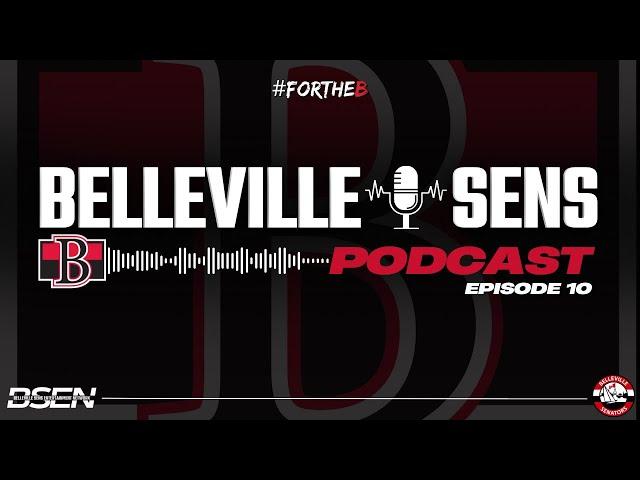 The Belleville Sens Podcast: Episode 10