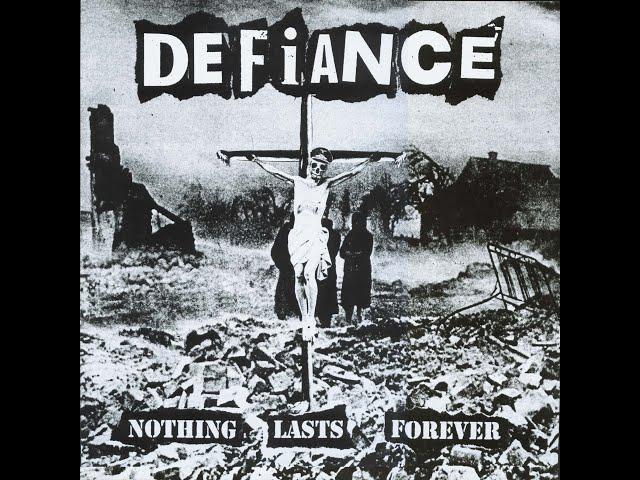 DEFIANCE - NOTHING LASTS FOREVER - USA 1999 - FULL ALBUM - STREET PUNK OI!