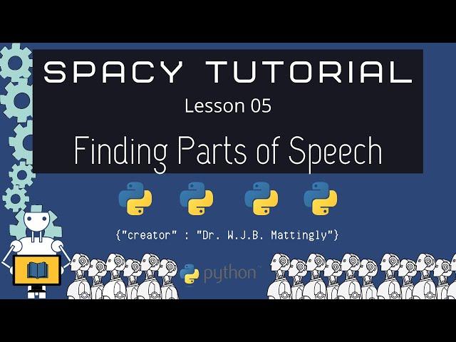 Finding Parts of Speech (SpaCy and Python Tutorial for DH 05)