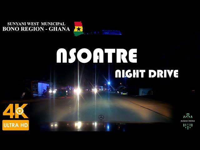 Nsoatre Sunyani Night Drive in the Bono Region of Ghana 4K