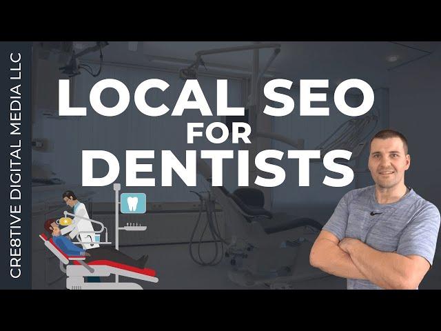 Local SEO For Dentists: The Ultimate Beginners Guide for 2019