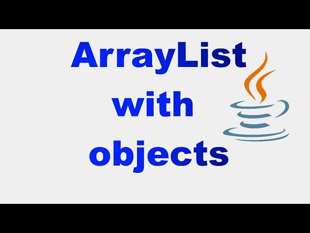 Arraylist with objects in Java