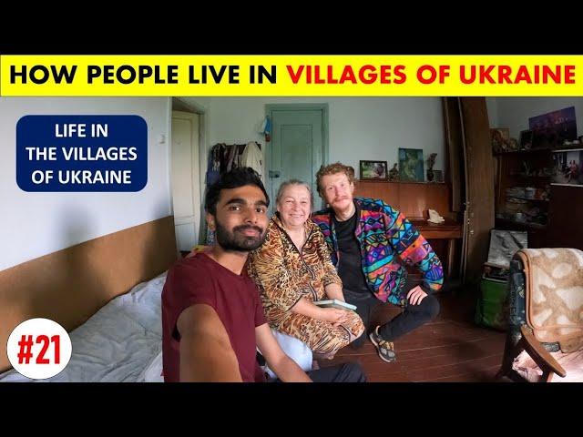 HOW PEOPLE LIVE IN THE VILLAGES OF UKRAINE